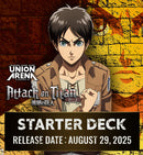 Union Arena: Attack on Titan Starter Deck 8/29/2025