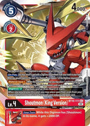Shoutmon (King Version) - Xros Encounter (BT10)