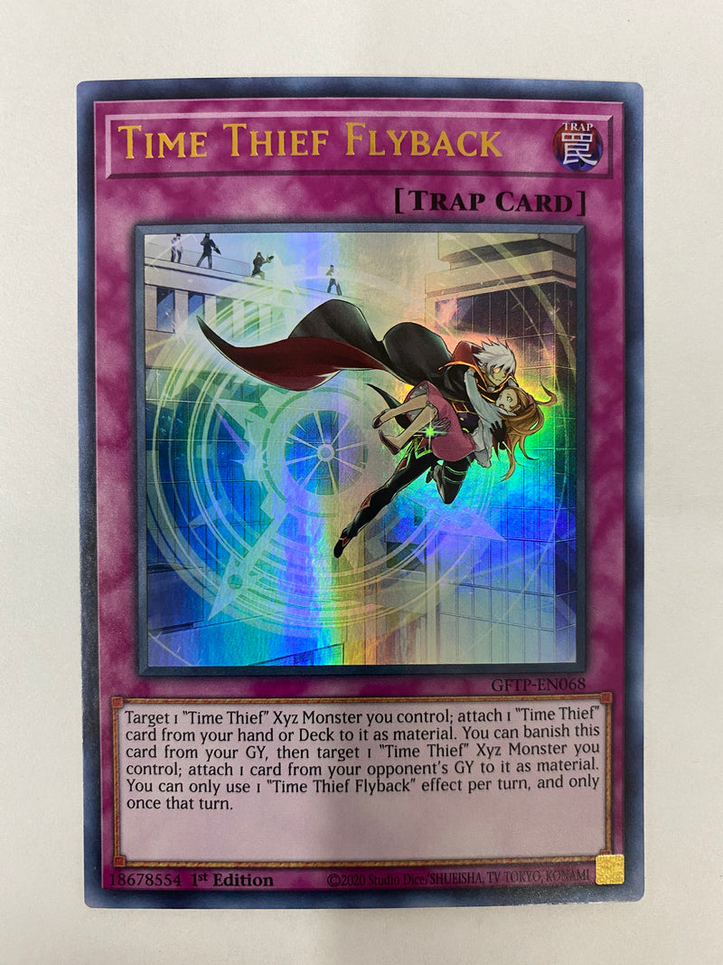 Yugioh Time Thief Flyback GFTP-EN068 Ultra Rare 1st Edition NM Yugioh Time Thief Flyback GFTP-EN068 Ultra Rare 1st Edition NM