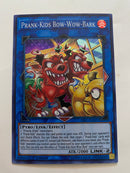 Yugioh Prank-Kids Bow-Wow-Bark HISU-EN021 Super Rare 1st Edition Near Mint
